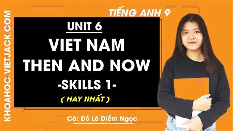 unit 6 lớp 9 skills 1